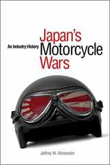 9780774814539-0774814535-Japan's Motorcycle Wars: An Industry History