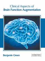 9781639891092-1639891099-Clinical Aspects of Brain Function Augmentation
