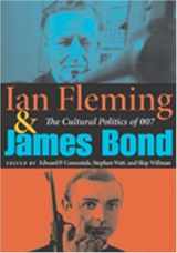 9780253217431-0253217431-Ian Fleming and James Bond: The Cultural Politics of 007