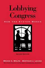 9781568022253-1568022255-Lobbying Congress: How the System Works