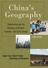 9781442252554-1442252553-China's Geography: Globalization and the Dynamics of Political, Economic, and Social Change (Changing Regions in a Global Context: New Perspectives in Regional Geography Series)