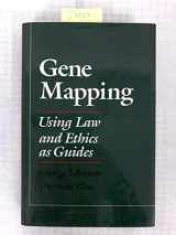 9780195073034-0195073037-Gene Mapping: Using Law and Ethics as Guides