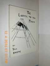 9780914162032-0914162039-The ladder to the moon,