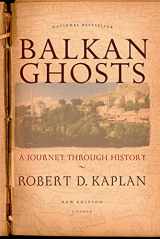 9780312424930-0312424930-Balkan Ghosts: A Journey Through History (New Edition)