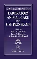 9780849322877-0849322871-Management of Laboratory Animal Care and Use Programs