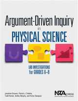 9781938946233-1938946235-Argument-Driven Inquiry in Physical Science: Lab Investigations for Grades 6-8