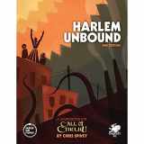 9781568824222-156882422X-Harlem Unbound - 2nd Edition (Call of Cthulhu Roleplaying)