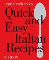 9780714870588-0714870587-The Silver Spoon Quick and Easy Italian Recipes