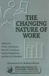 9781559636650-1559636653-The Changing Nature of Work (Volume 4) (Frontier Issues in Economic Thought)