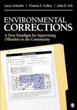 9781506323282-1506323286-Environmental Corrections: A New Paradigm for Supervising Offenders in the Community