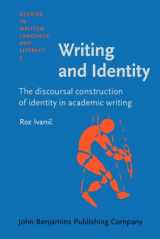 9781556193231-1556193238-Writing and Identity: The discoursal construction of identity in academic writing (Studies in Written Language and Literacy)