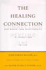 9780807029206-0807029203-The Healing Connection: How Women Form Relationships in Therapy and in Life