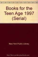 9780871047397-087104739X-Books for the Teen Age 1997 (Serial)
