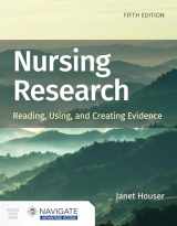 9781284226294-1284226298-Nursing Research: Reading, Using, and Creating Evidence
