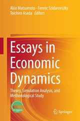 9789811015205-9811015201-Essays in Economic Dynamics: Theory, Simulation Analysis, and Methodological Study