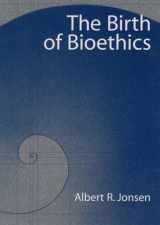 9780195171471-0195171470-The Birth of Bioethics