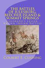 9781725670532-1725670534-The Battles of Julesburg, Beecher Island, & Summit Springs: Colorado's Lesser-Known Indian Battles