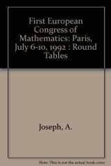 9780817651565-081765156X-First European Congress of Mathematics: Paris, July 6-10, 1992 : Round Tables