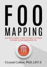 9781735295756-1735295752-FOO Mapping: An 8-Week Journey to Map the Family-of-Origin Patterns That No Longer Serve You