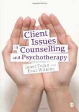 9781848600263-1848600267-Client Issues in Counselling and Psychotherapy: Person-centred Practice