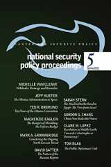 9781463696429-1463696426-National Security Policy Proceedings: Spring 2011