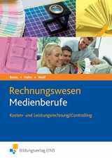 9783427325024-3427325024-Rechnungswesen für Medienberufe Kosten- und Leistungsrechnung/Controlling. Lehrbuch