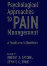 9780898622928-0898622921-Psychological Approaches to Pain Management: A Practitioner's Handbook