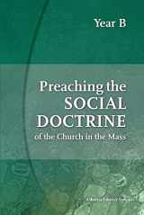 9781601373045-160137304X-Preaching the Social Doctrine of the Church in the Mass, Year B