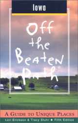 9780762708048-0762708042-Iowa Off the Beaten Path: A Guide to Unique Places (Off the Beaten Path Series)