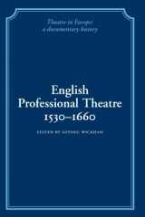 9780521100823-0521100828-English Professional Theatre, 1530–1660 (Theatre in Europe: A Documentary History)