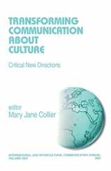 9780761924883-0761924884-Transforming Communication About Culture: Critical New Directions (International and Intercultural Communication Annual)