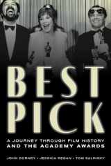9781538163108-1538163101-Best Pick: A Journey through Film History and the Academy Awards