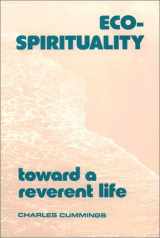 9780809132515-0809132516-Eco-Spirituality: Toward a Reverent Life