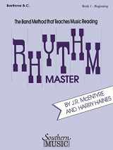 9781581062984-1581062982-Rhythm Master - Book 1 (Beginner) Baritone B.C.
