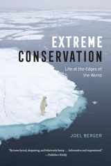 9780226366265-022636626X-Extreme Conservation: Life at the Edges of the World