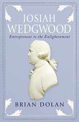 9780007139026-0007139020-Josiah Wedgwood: Entrepreneur to the Enlightenment