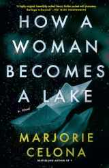 9780735235847-0735235848-How a Woman Becomes a Lake