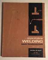 9780870065019-0870065017-Oxyacetylene welding: Basic fundamentals (G-W career series)