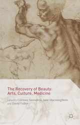 9781137426734-113742673X-The Recovery of Beauty: Arts, Culture, Medicine