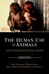 9780195340198-0195340191-The Human Use of Animals: Case Studies in Ethical Choice
