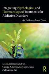 9781138919105-1138919101-Integrating Psychological and Pharmacological Treatments for Addictive Disorders: An Evidence-Based Guide (Clinical Topics in Psychology and Psychiatry)