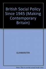 9780631189619-0631189610-British Social Policy Since 1945 (Making Contemporary Britain)