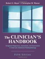 9781577664574-1577664574-The Clinician's Handbook: Integrated Diagnostics, Assessment, and Intervention in Adult and Adolescent Psychopathology