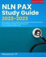 9781989726969-1989726968-NLN PAX Study Guide 2022-2023: New Outline + 480 Questions and Detailed Answer Explanations for the National League for Nursing Exam (3 Full-Length Practice Tests)