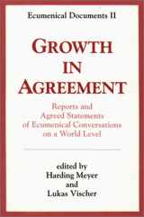 9780809124978-0809124971-Growth in Agreement: Reports and Agreed Statements of Ecumenical Conversations on a World Level (Ecumenical Documents II, 1984)