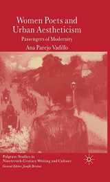 9781403935380-1403935386-Women Poets and Urban Aestheticism: Passengers of Modernity (Palgrave Studies in Nineteenth-Century Writing and Culture)