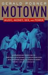 9780812974683-0812974689-Motown: Music, Money, Sex, and Power
