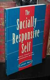 9780226511726-0226511723-The Socially Responsive Self: Social Theory and Professional Ethics