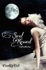 9780615587745-0615587747-Soul Kissed: The Moonstone Saga