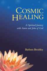 9781556439667-1556439660-Cosmic Healing: A Spiritual Journey with Aaron and John of God